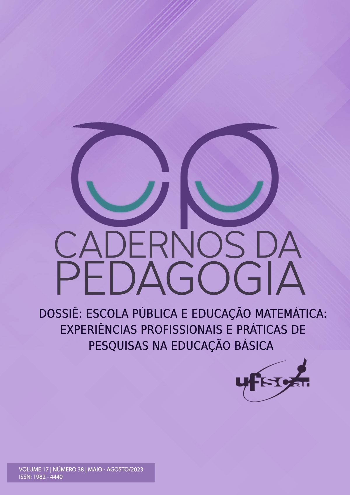 					Visualizar v. 17 n. 38 (2023): Dossiê: "Escola pública & Educação Matemática: experiências profissionais e práticas de pesquisas na Educação Básica"
				