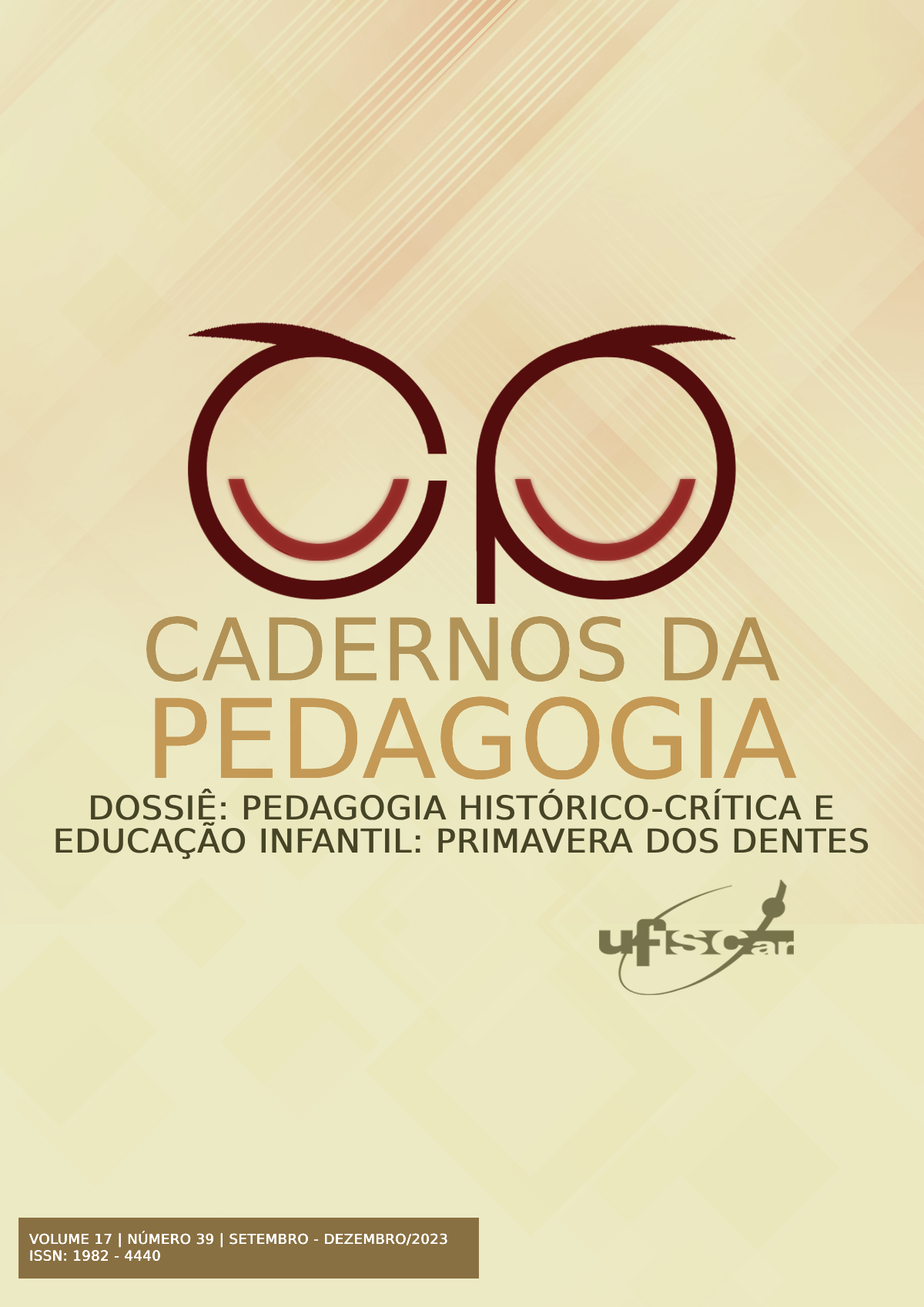 					Visualizar v. 17 n. 39 (2023): Pedagogia Histórico-Crítica e Educação Infantil: Primavera nos Dentes
				