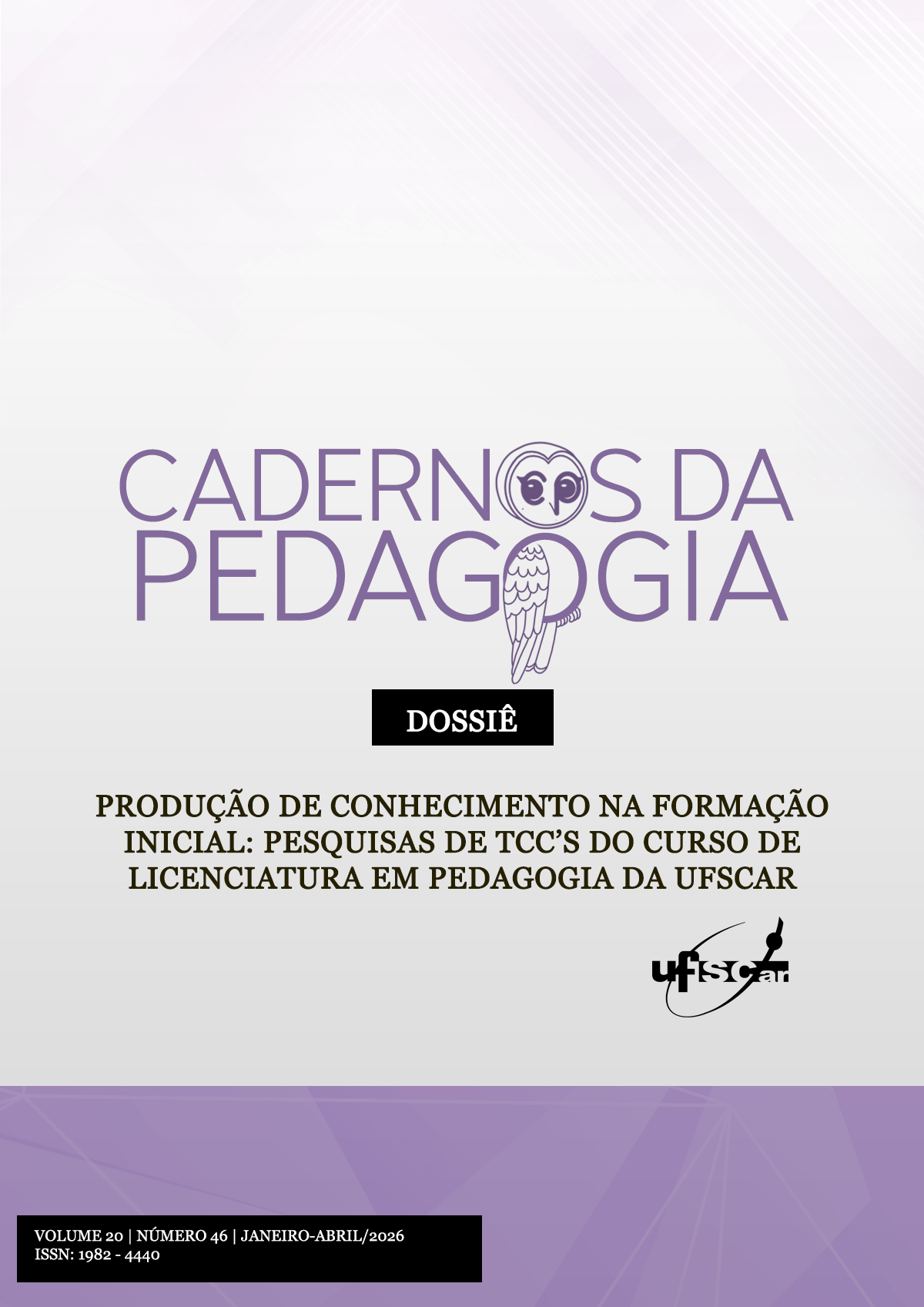 					Visualizar v. 20 n. 46 (2026): Dossiê Produção de Conhecimento na Formação Inicial: pesquisas de TCC’s do curso de Licenciatura em Pedagogia da UFSCar
				